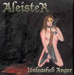 Aleister (SWE) : Unleashed Anger